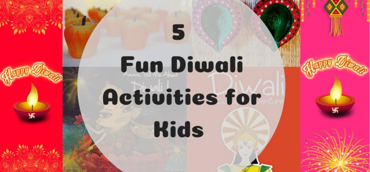 5 Fun Diwali Activities for Kids