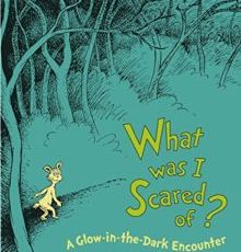 What Was I Scared Of?